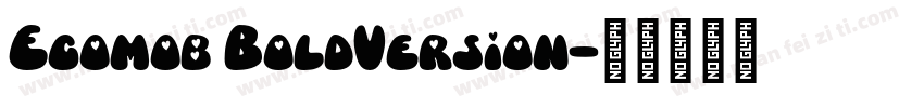 Ecomob BoldVersion字体转换